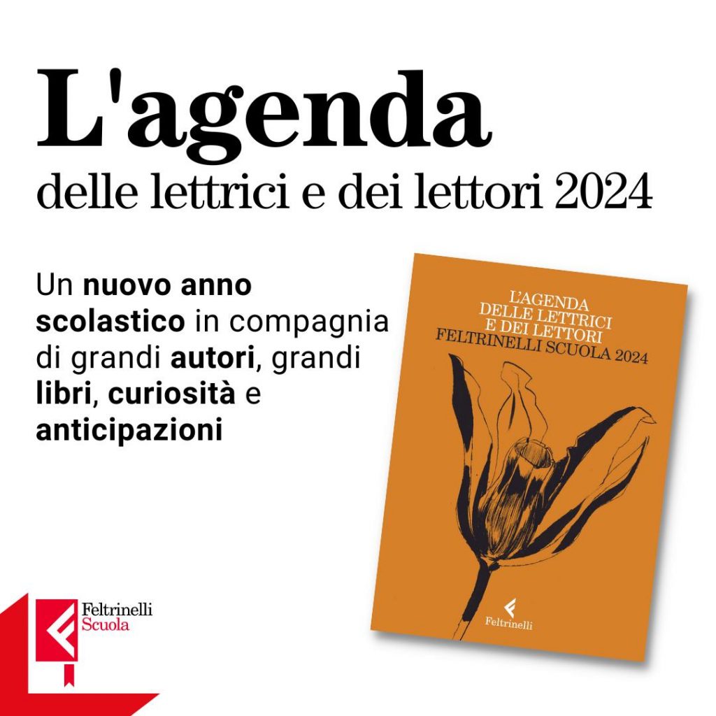 L'Agenda delle Lettrici e dei Lettori Feltrinelli Scuola